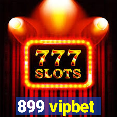 899 vipbet